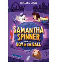 Samantha Spinner And The Boy In The Ball: 3