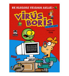 Hoş Geldin Boris  Bir Bilgisayar Virüsünün Anıları / Virüs Boris