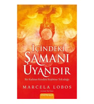 İçindeki Şamanı Uyandır
