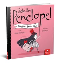 Sobe, Ben Penelope! Dünyalar Benim Oldu - Göknur Birincioğlu