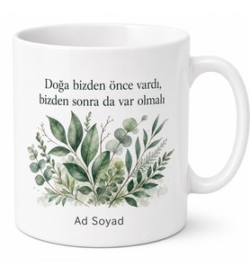 Çevre Mühendisi İçin Kişiye Özel Doğa Temalı Baskılı Kupa Bardak Hediye