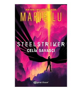 Steelstriker: Çelik Savaşçı (Ciltli)