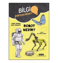 Bilgi Parçacıkları – Robot Nedir?