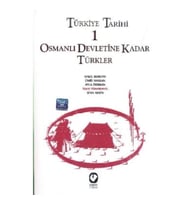 Türkiye Tarihi 1 Osmanlı Devletine Kadar Türkler