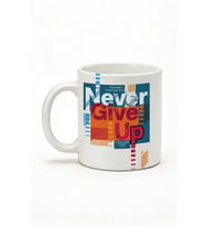 Never Give Up Yazılı Kupa Bardak - Motivasyon Tasarım Baskılı Seramik Hediye Kupa Bardak