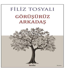 Görüşürüz Arkadaş