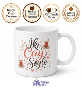 İki Çay Söyle Yazılı Baskılı Kupa Bardak Hediye Porselen Mug