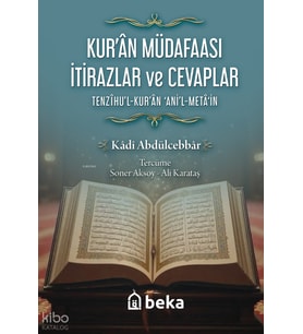 Kuran Müdafaası İtirazlar ve Cevaplar Beka Yayınları Kadı Abdülcebbar