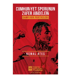 Cumhuriyet Sporunun Zafer Abideleri