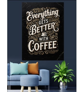 Everything Better With Coffee Yazısı Dekoratif Kanvas - Mdf Ahşap Tablo