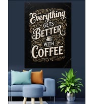 Everything Better With Coffee Yazısı Dekoratif Kanvas - Mdf Ahşap Tablo