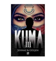 Kuma 3 Bir Direniştir Aşk Şehnaz Gülşen Dokuz Yayınları