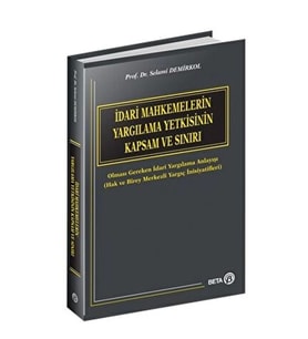İdari Mahkemelerin Yargılama Yetkisinin Kapsam ve Sınırı