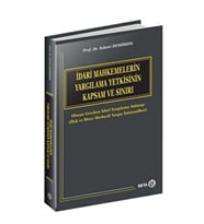 İdari Mahkemelerin Yargılama Yetkisinin Kapsam ve Sınırı