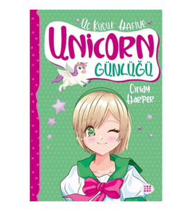 Unicorn Günlüğü 3 – Üç Küçük Hafiye