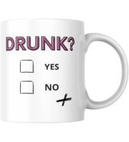 Drunk Yes Or No Komik Baskılı Kupa Bardak Hediyelik Çay Kahve Kupası Coffee Mug