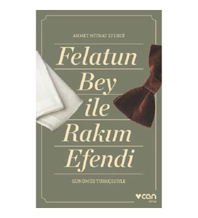 Felatun Bey ve Rakım Efendi (Günümüz Türkçesiyle)