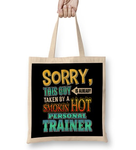 Sorry This Guy Is Taken By A Hot Personal Trainer Bez Çanta Uzun Saplı