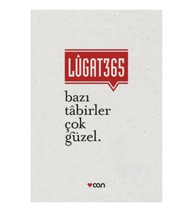 Lugat 365 - Bazı Tabirler Çok Güzel