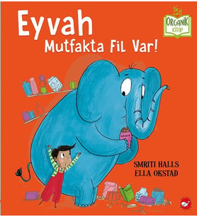 Eyvah Mutfakta Fil Var! - Organik Kitaplar