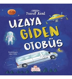 Uzaya Giden Otobüs