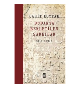 Dudakta Bekletilen Şarkılar