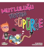 Mutluluğu Yutan Süpürge