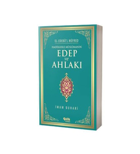 Hadislerle Müslümanın Edep Ve Ahlakı - Karton Kapak