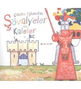 Çizelim Eğlenelim - Şövalyeler ve Kaleler