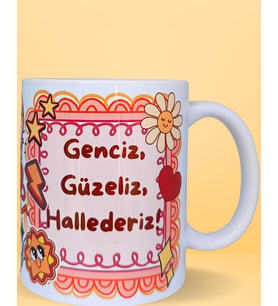 Genciz Güzeliz Hallederiz Tasarım Porselen Kupa