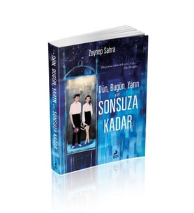Dün, Bugün, Yarın Ve Sonsuza Kadar - Ciltsiz