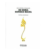 En Güzel İsimler 99 Esma Sonsuz Mana