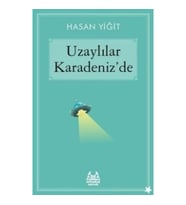 Uzaylılar Karadeniz’de