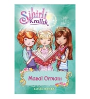 Sihirli Krallık 11. Kitap: Masal Ormanı