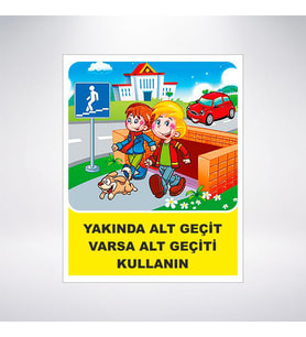 yakında alt geçit varsa alt geçidi kullan 21x28 Arkası Sticker