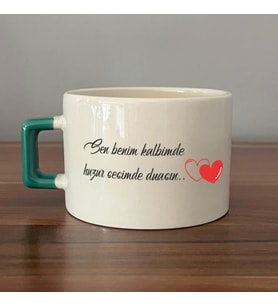 Sen Benim Kalbimde Huzur Baskılı Yeşil Kulplu C Fincan