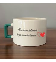 Sen Benim Kalbimde Huzur Baskılı Yeşil Kulplu C Fincan
