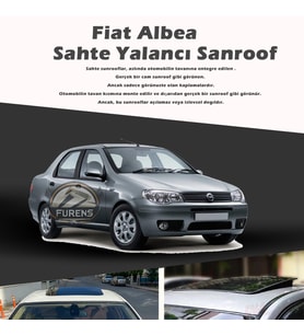 Fiat Albea Parlak Siyah Yalancı Çakma Sahte Sunroof