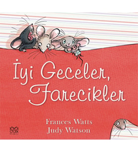 İyi Geceler, Farecikler!