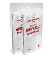 Prof. Dr. Ömer Faruk Çolak Anısına Türkiye’nin Yeniden İnşası: Alternatif Politikalar