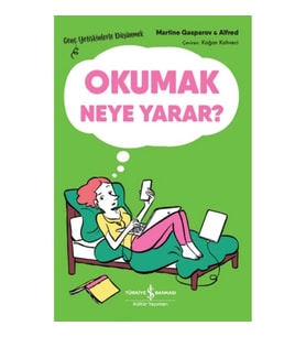 Okumak Neye Yarar? – Genç Yetişkinlerle Düşünmek