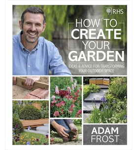 Rhs How To Create Your Garden: Ideas And Advice For Transforming Your Outdoor Space (Krem)