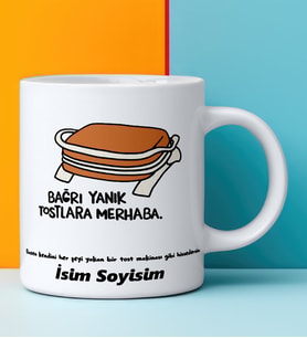 Komik - Esprili Kupaa Bardakk BAĞRI YANIK TOSTLARA MERHABA Tasarımlı Komik Kupaa Bardakk