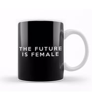 The Future Is Female Slogan Kupa Bardak Porselen