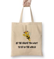 World Bee Day! lover gift BE THE CHANGE YOU WANT TO SEE IN THE WORLD Bez Çanta Uzun Saplı