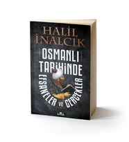 Osmanlı Tarihinde Efsaneler ve Gerçekler