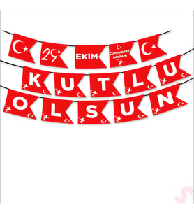 29 Ekim Cumhuriyet Bayramı Kutlu Olsun Flama - 2,70 mt (STD)