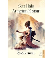 Sen Hâlâ Annenin Kızısın