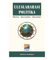 Uluslararası Politika İlkeler, Kavramlar, Kurumlar