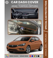 OPEL ASTRA K (2015-2021) Torpido Örtüsü Ön Göğüs Koruma Torpido Koruma Tam Uyum Çatlamayı Önler
